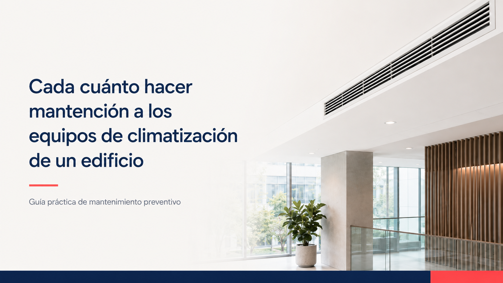 Cada cuanto hacer mantención a los equipos de climatización de un edificio